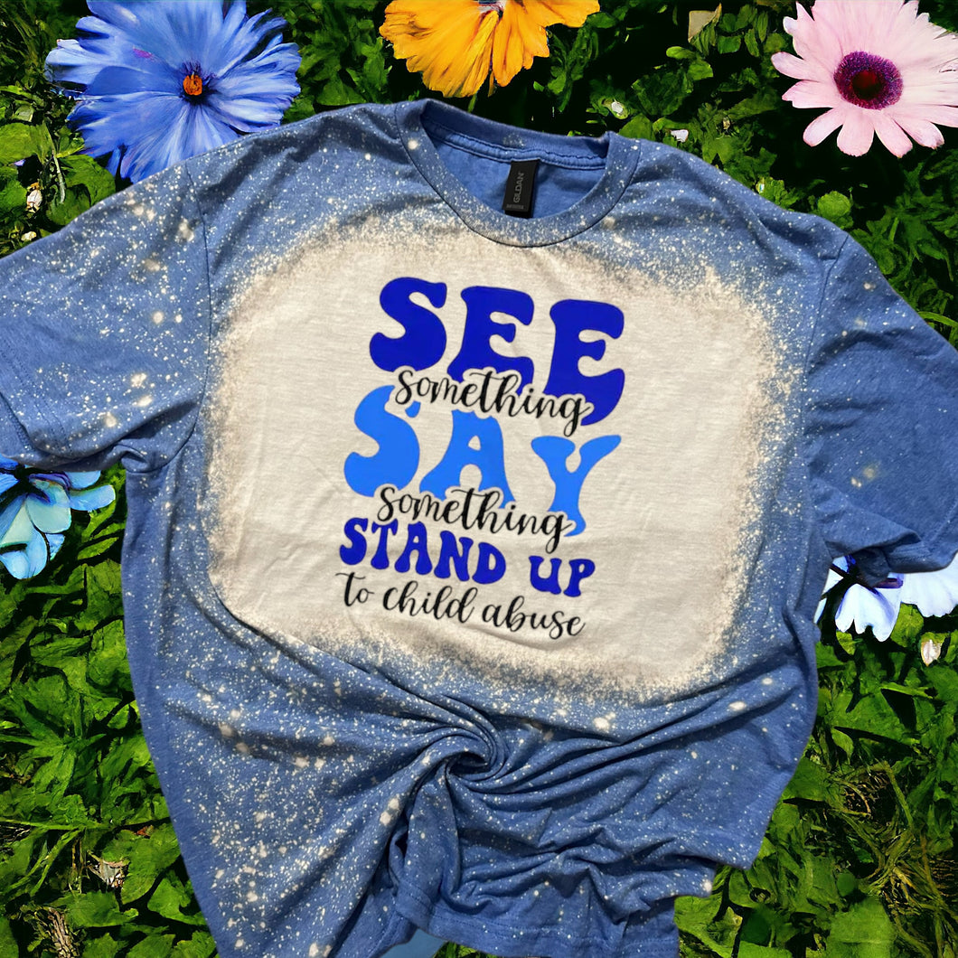 Stand up to Child Abuse bleached tee