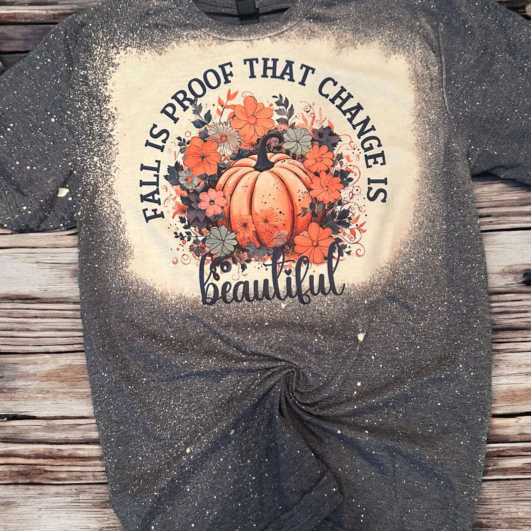 Fall Is Proof Bleached tee