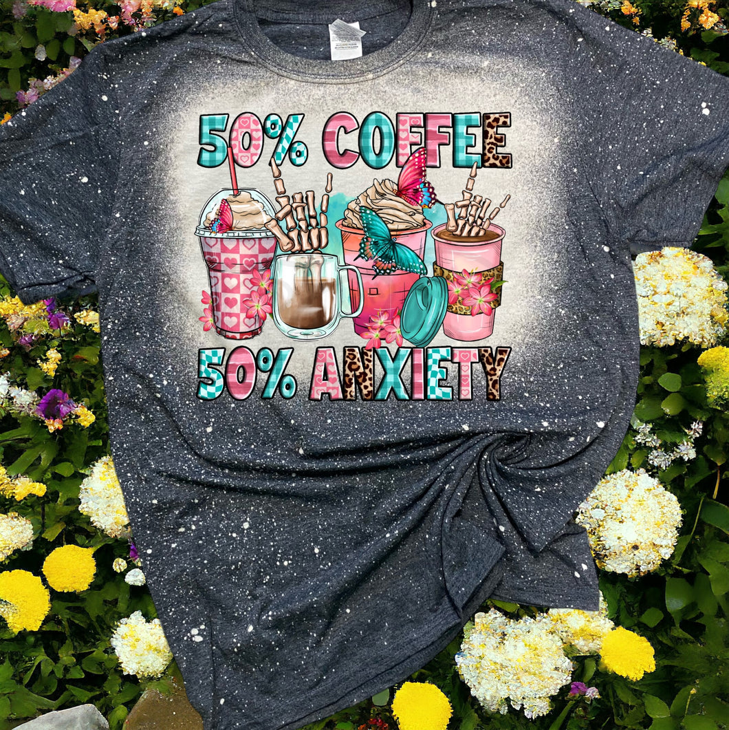 50% Coffee 50% Anxiety bleached tee