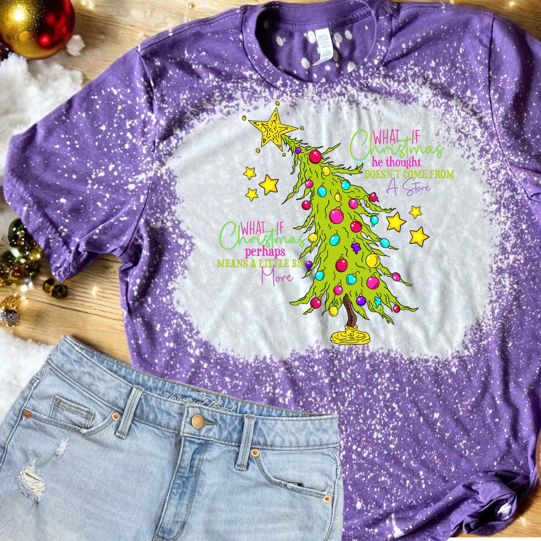 What if Christmas….. Bleached Tee