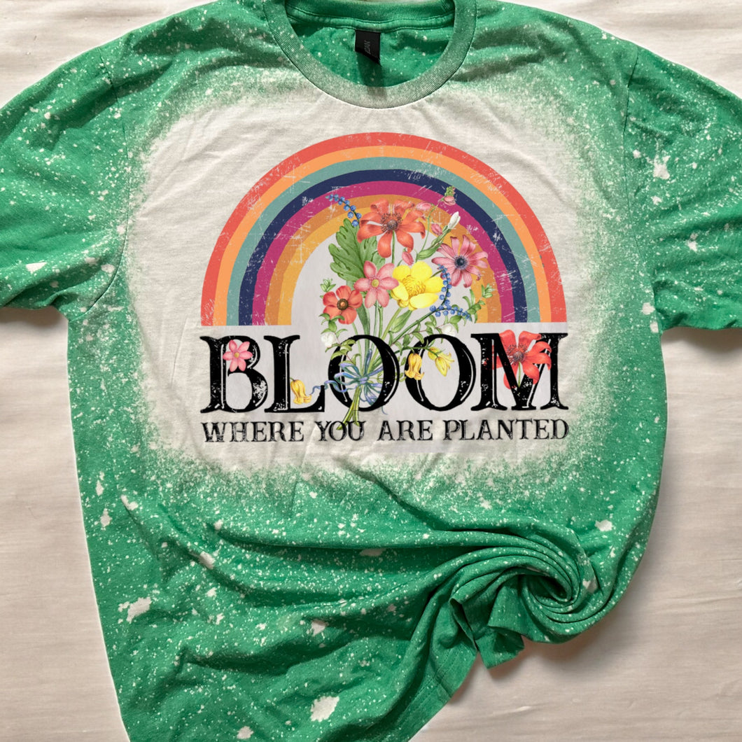 Bloom where you are planted bleached tee