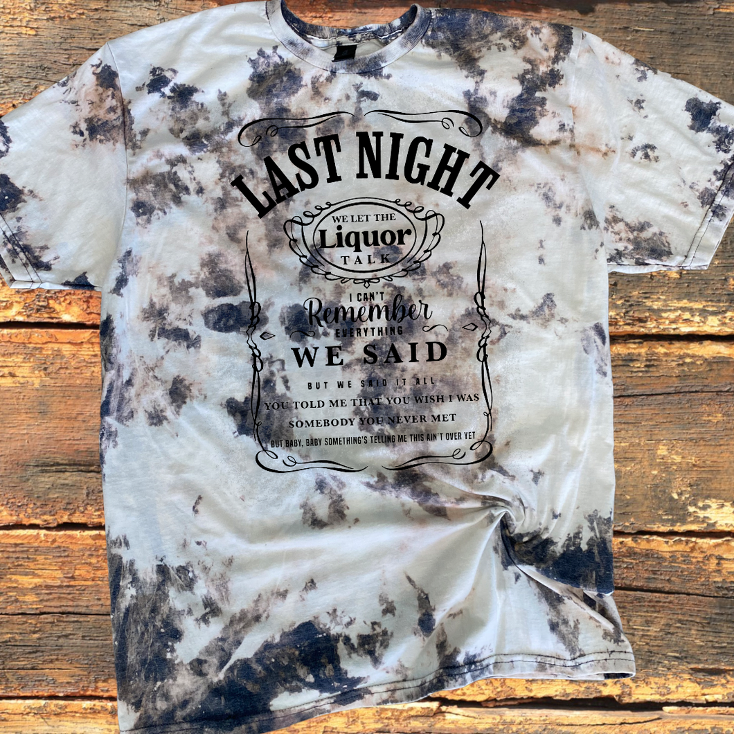 Last night bleached tee