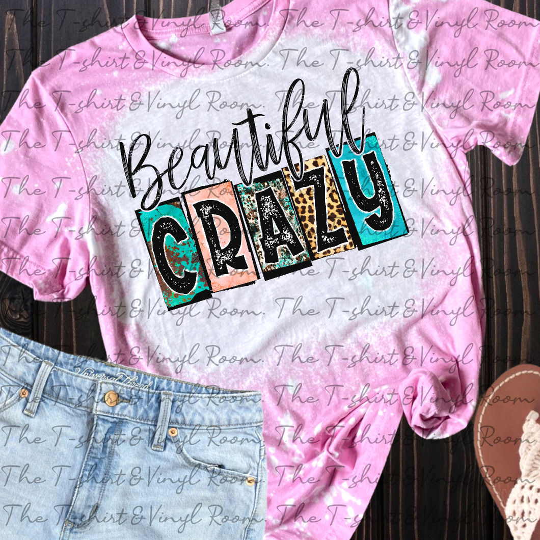 Beautiful Crazy bleached tee